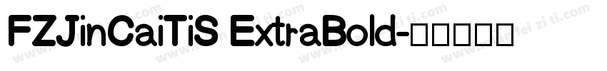 FZJinCaiTiS ExtraBold字体转换